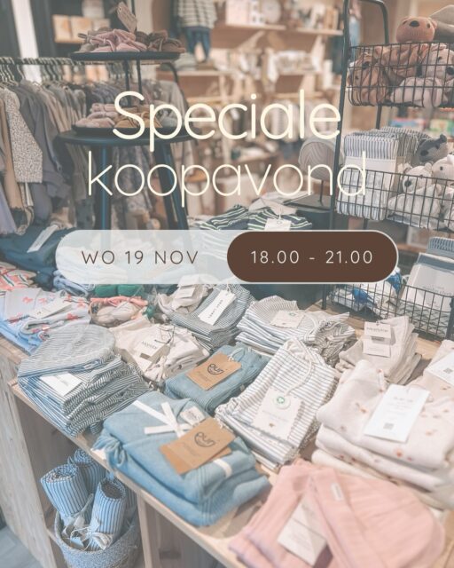✨ Speciale Koopavond! ✨
Morgenavond, woensdag 19 november van 18.00 – 21.00 uur, openen wij onze deuren voor een gezellige shopavond! 🛍️

Shop onder het genot van een drankje, een heerlijke borrelplank met de lekkerste chocolade uit Borne van @zeutchocola én smaakvolle hapjes van @zuivelhoeveborne. 🤎🧀

Tijdens deze avond hebben we exclusieve acties — en geloof ons… die wil je écht niet missen! 👀

🍋20% korting op alle jassen van Konges Sløjd 🌸20% korting op geselecteerde items van Kico Label, Konges Sløjd, Bibelotte beddengoed, Great Pretenders verkleedkleding en Tapis Petit vloerkleden 💛 Een kortingstafel vol producten met hoge kortingen 🎁 En… bij een besteding van €250,- ontvang je een €25,- voucher cadeau! 

Het wordt een avond vol gezelligheid, lekkers en fijne deals. Kom lekker shoppen! Zien we je morgen? 🤩