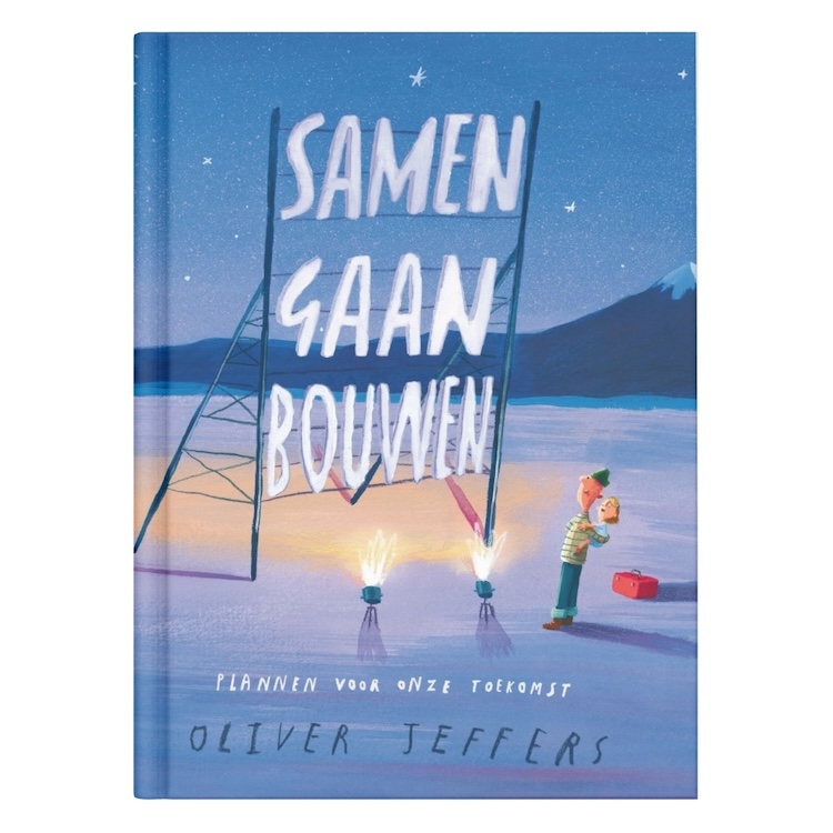 Prentenboek_samen-gaan-bouwen_Oliver-Jeffers Prentenboek samen gaan bouwen van Oliver Jeffers